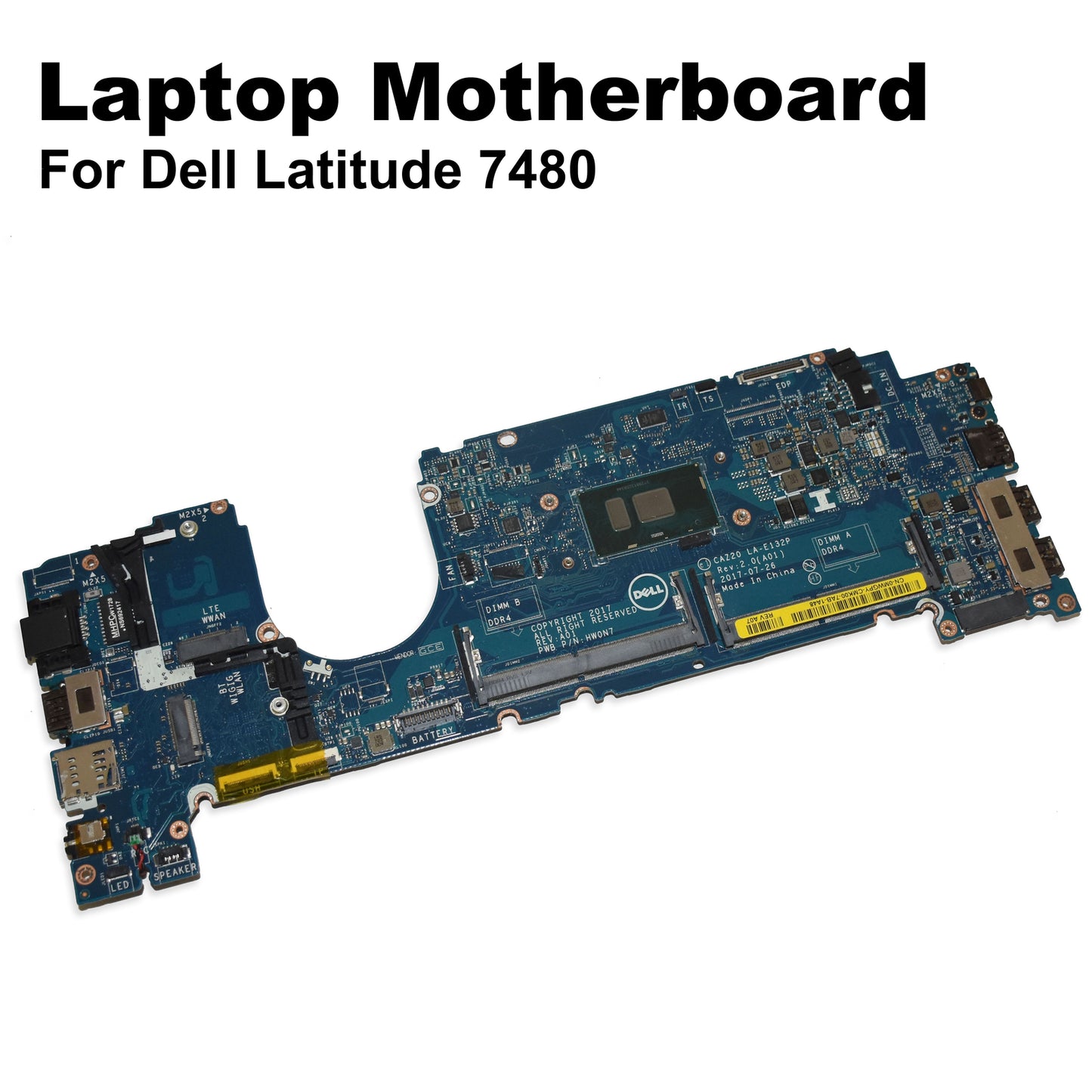 Dell Latitude 7480 Intel Core i5-7300U 2.6GHz DDR4 Motherboard LA-E132P MWGPY