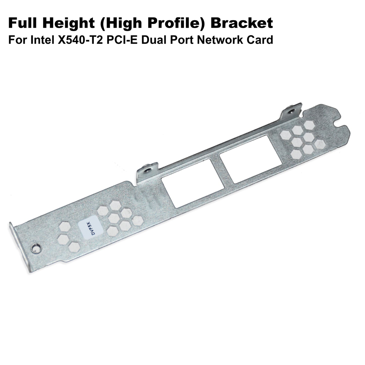 Lot Of 10 Dell FH High Profile Bracket for x540-T2 2-Port Network Card DVF5X