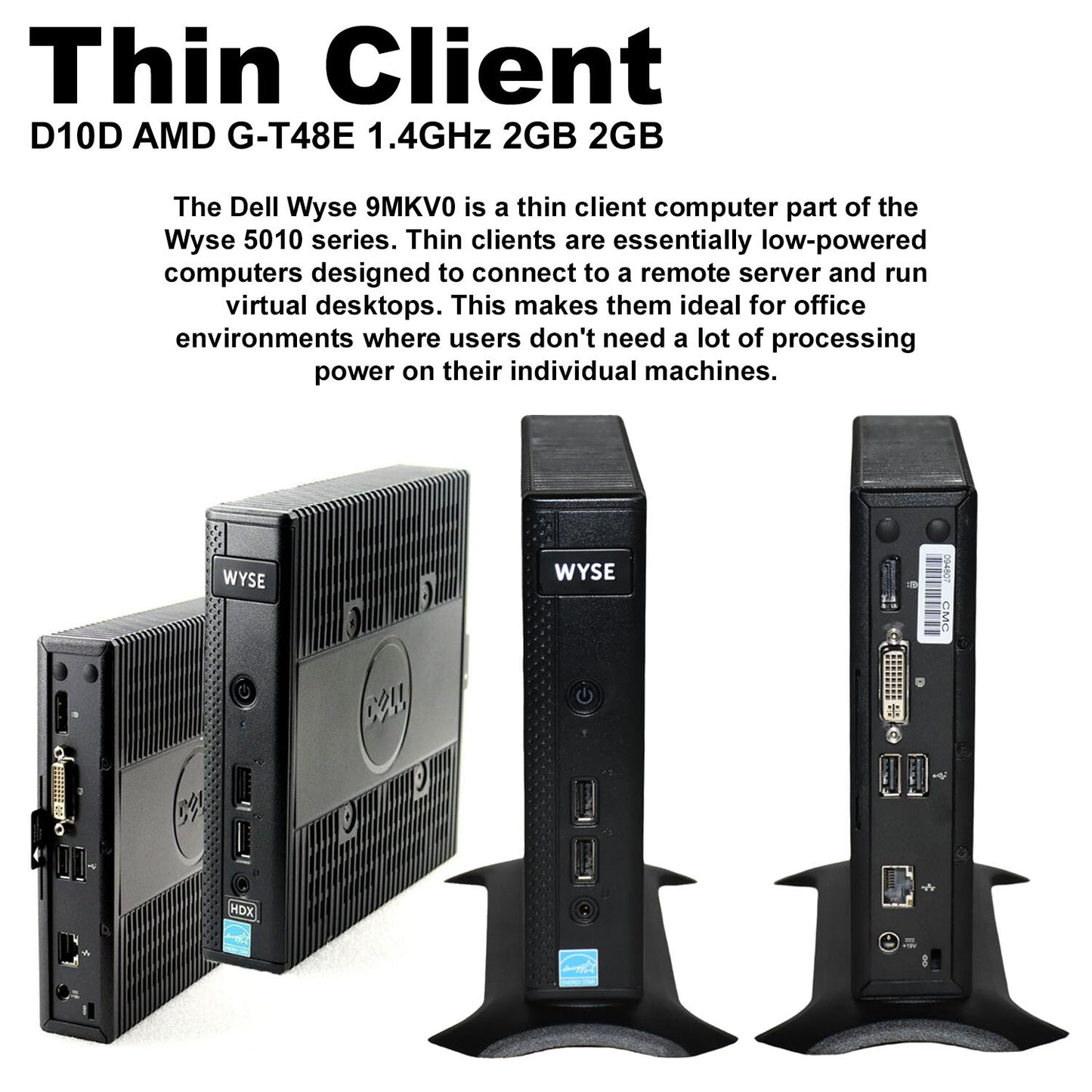 Dell Wyse 5010 Thin Client D10D AMD G-T48E 1.4GHz 2GB 2GB Flash ThinOS 8.6 RJ45
