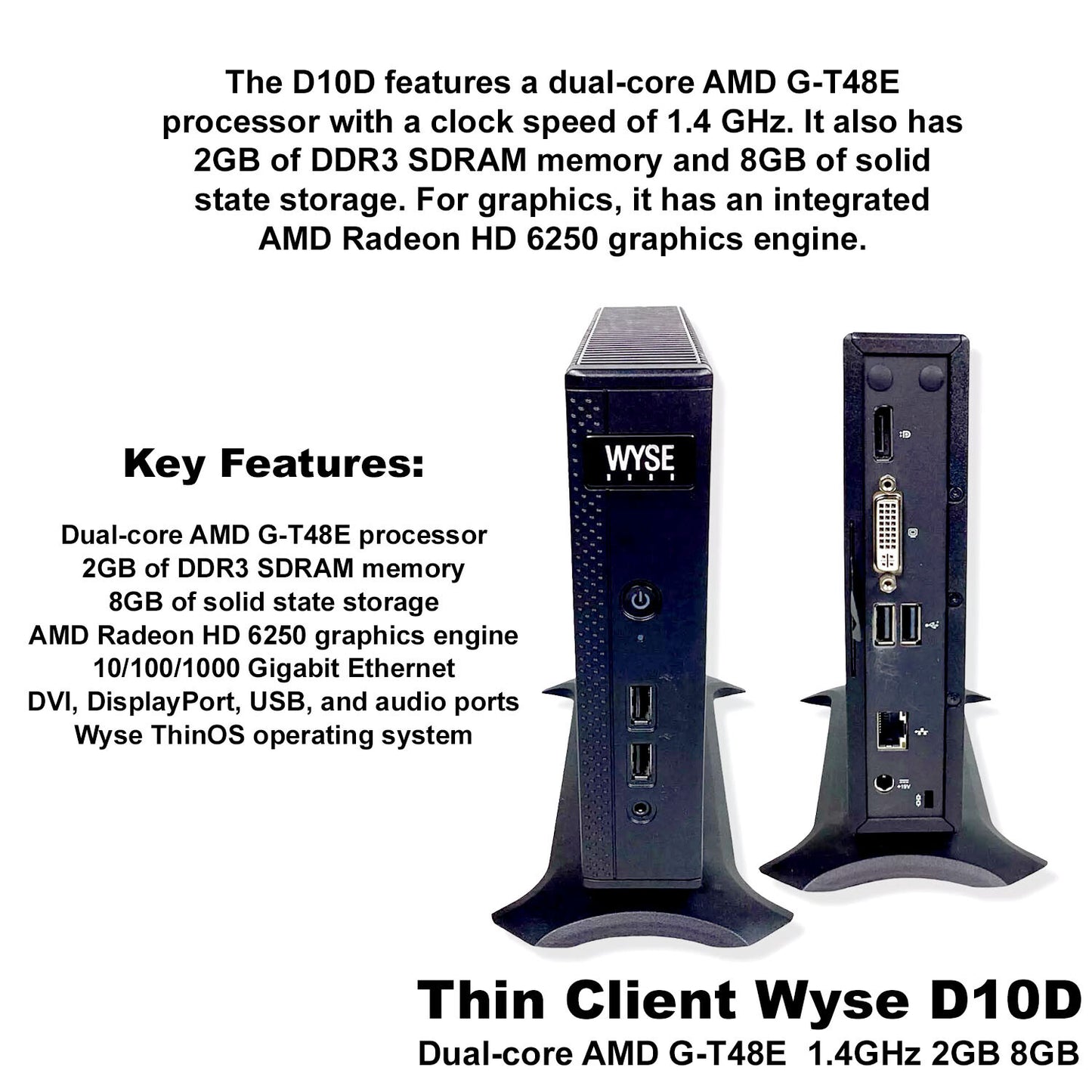 Dell Wyse D10D 5010 AMD G-T48E 1.4GHz 2GB RAM 8GB SSD ThinOS 8.6 Ethernet RJ45
