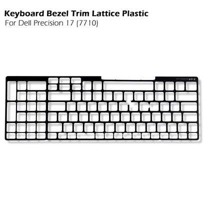 New Dell OEM Precision 17 7710 Keyboard Bezel Trim Lattice Plastic 09FN93 9FN93