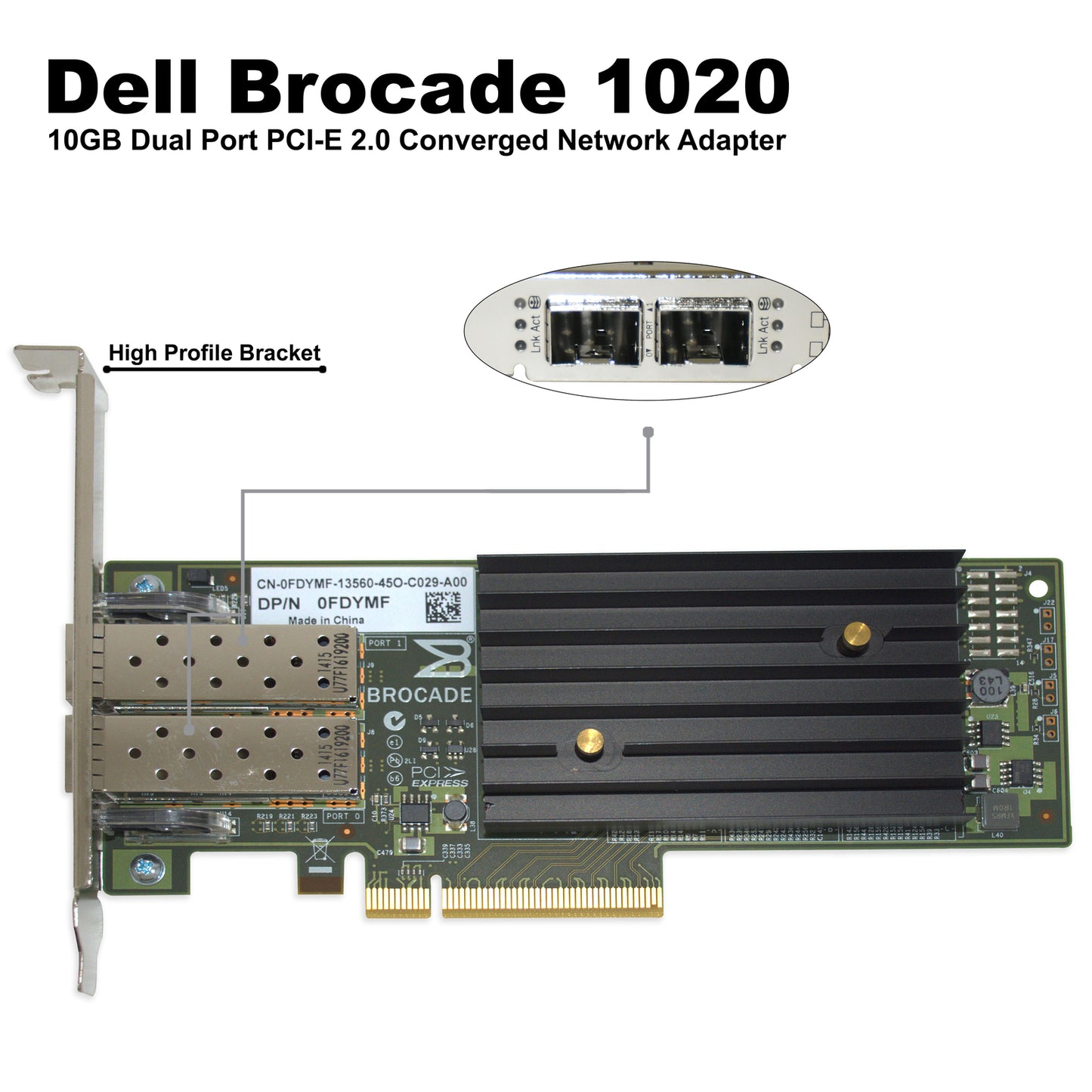 Dell Brocade 1020 Dual-Ports 10GbE SFP+ PCIe 2.0 x8 FH Network Adapter CNA FDYMF